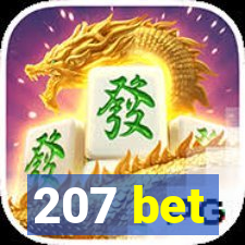 207 bet